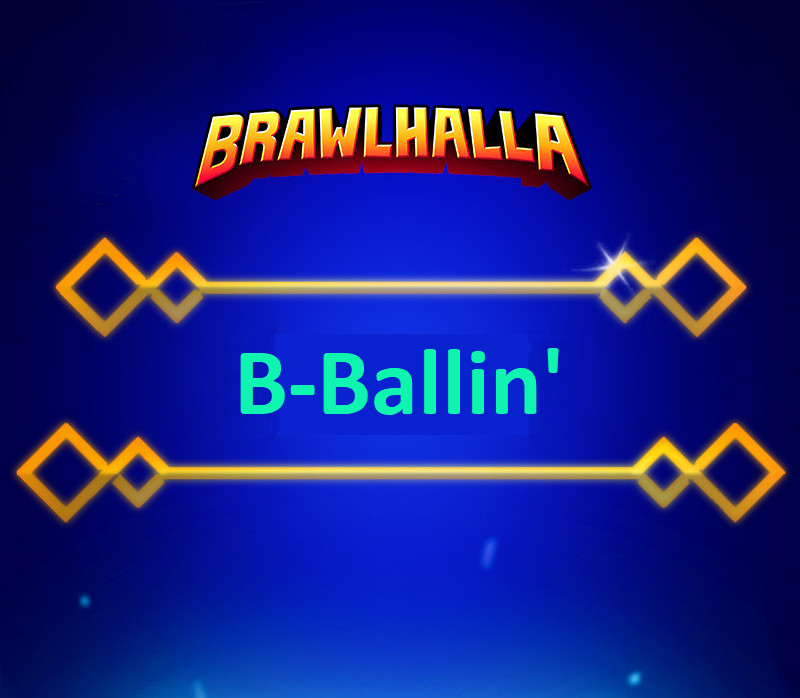Brawlhalla -  B-Ballin' Title DLC CD Key 0.14 $