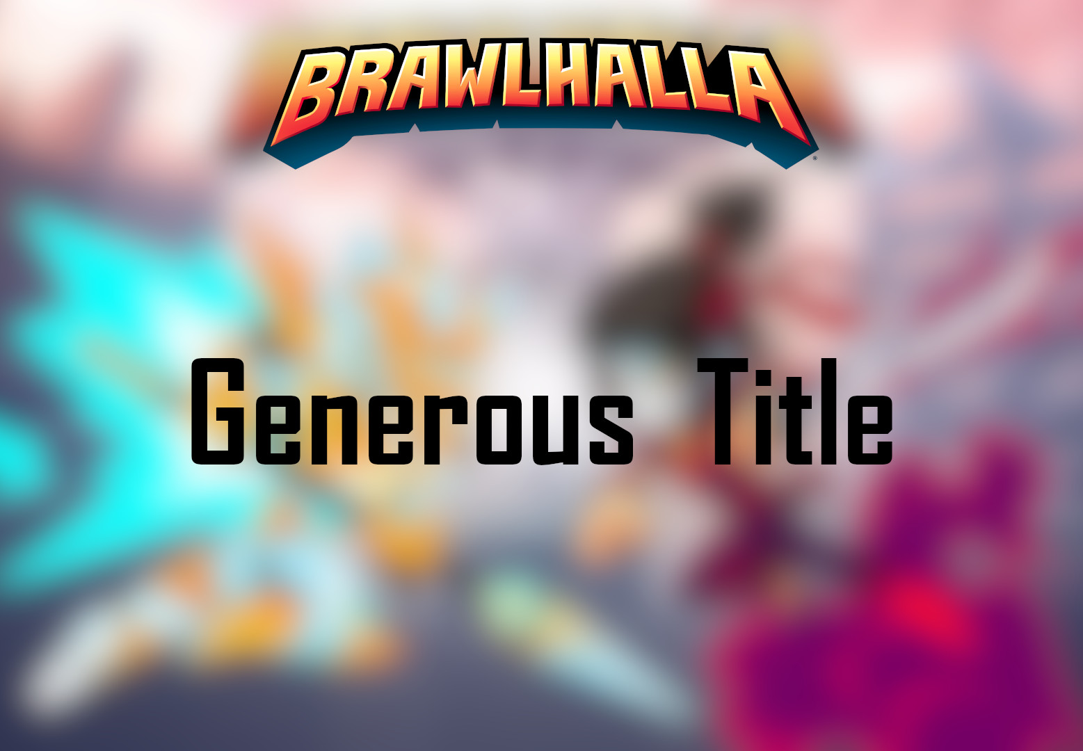 Brawlhalla - Generous Title DLC CD Key 0.79 $